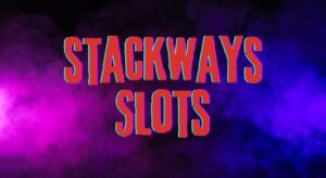 Stackways slots